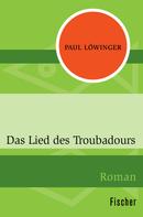 Paul Löwinger: Das Lied des Troubadours ★★★★★