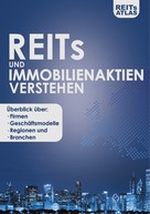 REITs Atlas: REITs und Immobilienaktien verstehen 