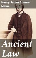 Henry James Sumner Maine: Ancient Law 