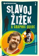 Christopher Kul-Want: Introducing Slavoj Zizek 