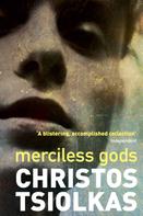 Christos Tsiolkas: Merciless Gods 