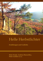Helle Herbstlichter - Erzählungen und Gedichte