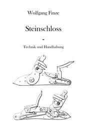 Steinschloss - Technik und Handhabung