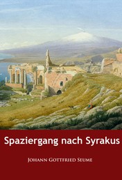 Spaziergang nach Syrakus - im Jahre 1802