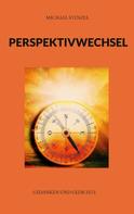 Michael Stenzel: Perspektivwechsel 