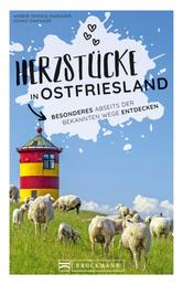 Herzstücke Ostfriesland - Besonderes an Niedersachsens Nordseeküste entdecken