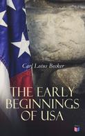 Carl Lotus Becker: The Early Beginnings of USA 