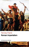 Tenney Frank: Roman Imperialism 