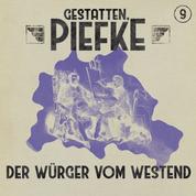 Gestatten, Piefke, Folge 9: Der Würger vom Westend