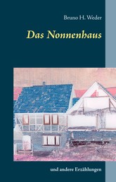 Das Nonnenhaus - und andere Erzählungen