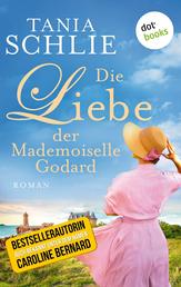 Die Liebe der Mademoiselle Godard - Roman