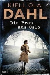 Die Frau aus Oslo - Kriminalroman
