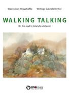 Gabriele Berthel: WALKING TALKING 
