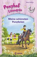 Kelly McKain: Ponyhof Liliengrün - Meine schönsten Ponyferien ★★★★★