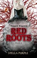 Stella Purple: Red Roots 