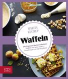 Martin Kintrup: Just delicious – Waffeln ★★★