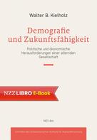 Walter Kielholz: Demografie und Zukunftsfähigkeit 