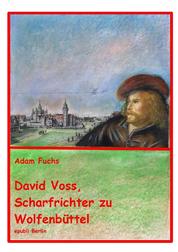 David Voss - Scharfrichter zu Wolfenbüttel