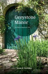 Greystone Manor - Ein Olivia Lawrence-Fall