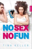 Tina Keller: No sex, no fun ★★★