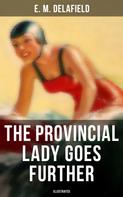 E. M. Delafield: THE PROVINCIAL LADY GOES FURTHER (ILLUSTRATED) 