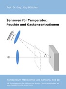 Jörg Böttcher: Sensoren für Temperatur, Feuchte und Gaskonzentrationen 