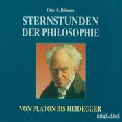 Sternstunden der Philosophie - Von Platon bis Heidegger