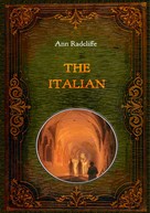 Ann Radcliffe: The Italian - Illustrated 