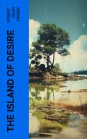 Robert Dean Frisbie: The Island of Desire 