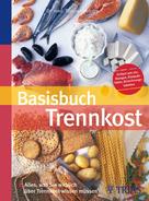 Thomas M. Heintze: Basisbuch Trennkost 