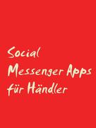 Andreas Pörtner: Social Messenger Apps für Händler 