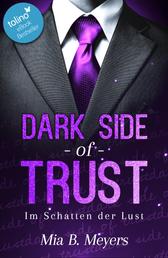 Dark Side of Trust - Im Schatten der Lust
