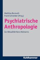 Frank Schneider: Psychiatrische Anthropologie 
