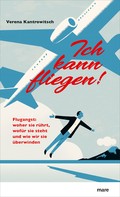 Verena Kantrowitsch: Ich kann fliegen! 