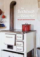 Nastasja Pircher: Das Kochbuch der Bäuerin ★★★★