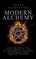 Robin Sacredfire: Modern Alchemy 