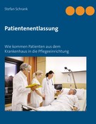 Stefan Schrank: Patientenentlassung 
