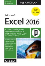 Microsoft Excel 2016 – Das Handbuch - Von den Grundlagen der Tabellenkalkulation bis zu PivotTable und Power Query