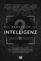 Andreas Eschbach: Wie künstlich ist Intelligenz? ★★★★