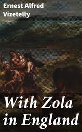 With Zola in England - A Story of Exile