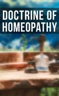 Samuel Hahnemann: Doctrine of Homeopathy 
