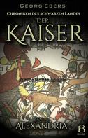 Georg Ebers: Der Kaiser. Historischer Roman. Band 2 