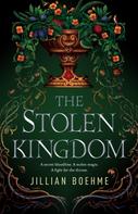 Jillian Boehme: The Stolen Kingdom 