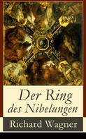 Richard Wagner: Der Ring des Nibelungen 