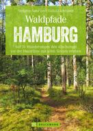 Stefanie Sohr: Waldpfade Hamburg 