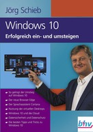 Jörg Schieb: Windows 10 Erfolgreich ein- und umsteigen 
