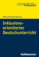 Bodo Hartke: Inklusionsorientierter Deutschunterricht 