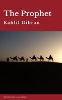 Khalil Gibran: The Prophet 