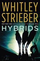 Whitley Strieber: Hybrids 