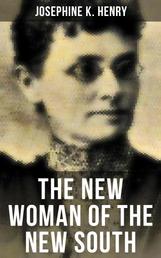 THE NEW WOMAN OF THE NEW SOUTH - A feminist literature classic